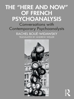 cover image of The "Here and Now" of French Psychoanalysis